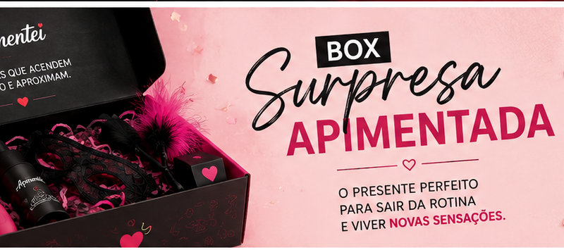 Apimentei lança Box Surpresa Apimentada e transforma presentes em experiências provocantes